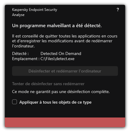 Notification de détection de programmes malveillants. L'utilisateur peut procéder à la désinfection avec ou sans redémarrage de l'ordinateur.
