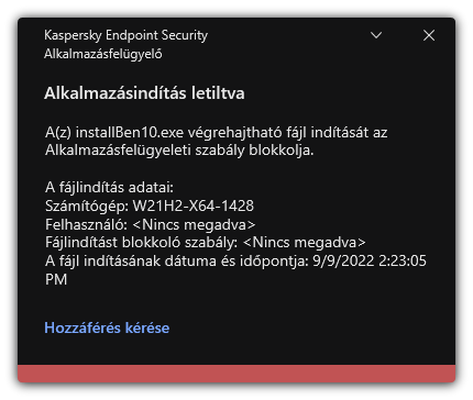 Értesítés blokkolt alkalmazás indításáról. A felhasználó kérést hozhat létre az alkalmazás indításához.
