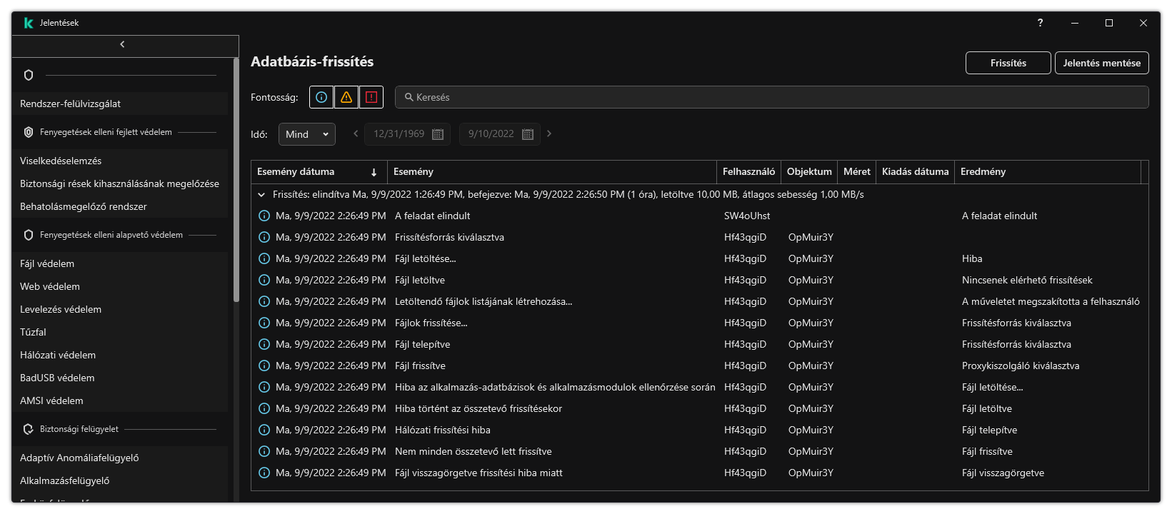 Egy ablak a jelentésben szereplő események listájával. A felhasználó szűrheti/rendezheti az eseményeket, és fájlba mentheti a jelentéseket.