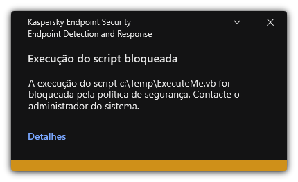 Notificação sobre execução de script bloqueado. O utilizador pode ver informações detalhadas sobre a regra.