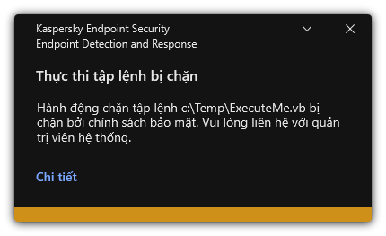 Thông báo về việc thực thi tập lệnh bị chặn. Người dùng có thể xem thông tin chi tiết về quy tắc.