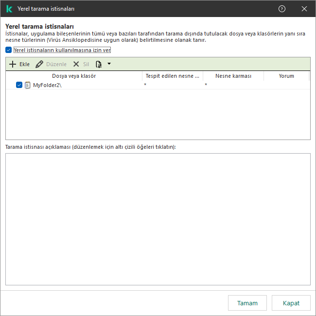 Yerel tarama istisna penceresi. Kullanıcı istisnaları ekleyebilir, değiştirebilir ve silebilir.