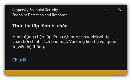 Thông báo về việc thực thi tập lệnh bị chặn. Người dùng có thể xem thông tin chi tiết về quy tắc.