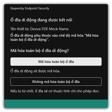 Thông báo về ổ đĩa được kết nối có chức năng mã hóa tập tin được bật. Người dùng có thể mã hóa các tập tin hoặc có thể từ chối.