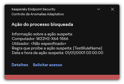 Notificação sobre o acionamento de uma regra. O utilizador pode criar um pedido para permitir uma ação de processo.