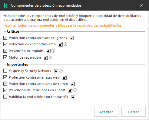 Ventana para habilitar componentes de protección recomendados. Puede habilitar todos los componentes de protección y evitar que se deshabiliten.