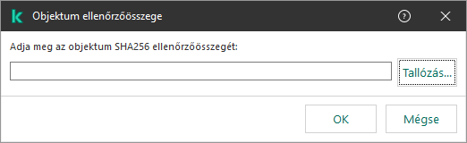 Egy ablak az objektum hash összegének megadására szolgáló mezővel. A felhasználó kiválaszthat egy objektumot a fájlkezelővel.