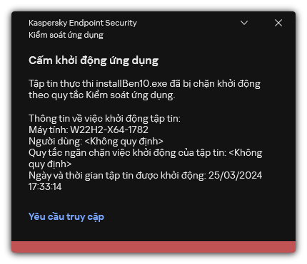 Thông báo về khởi chạy ứng dụng bị chặn. Người dùng có thể tạo một yêu cầu để khởi chạy ứng dụng.