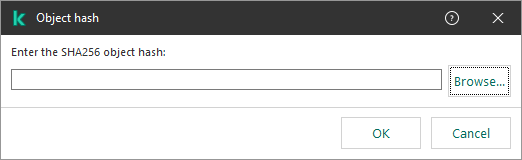 A window with a field for entering hash sum of the object. The user can select an object using file manager.