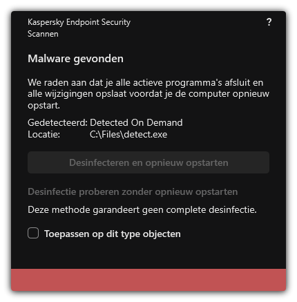 Melding van malwaredetectie. De gebruiker kan desinfectie uitvoeren met of zonder de computer opnieuw op te starten.