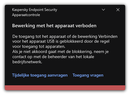 Melding over geblokkeerde toegang tot het apparaat. De gebruiker kan tijdelijke of permanente toegang tot het apparaat aanvragen.