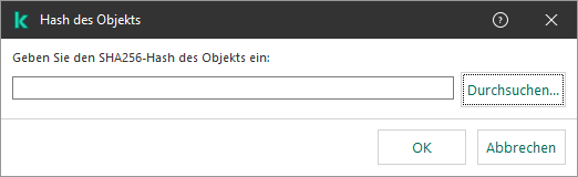 Ein Fenster mit einem Eingabefeld für die Hash-Summe des Objekts. Der Benutzer kann über den Datei-Manager ein Objekt auswählen.