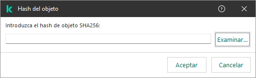 Una ventana con un campo para ingresar la suma hash del objeto. El usuario puede seleccionar un objeto usando el administrador de archivos.