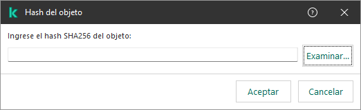 Una ventana con un campo para ingresar la suma hash del objeto. El usuario puede seleccionar un objeto mediante el administrador de archivos.