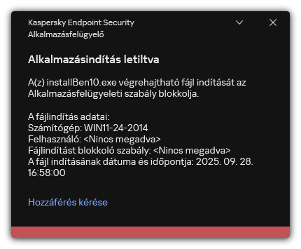 Értesítés blokkolt alkalmazás indításáról. A felhasználó kérést hozhat létre az alkalmazás indításához.