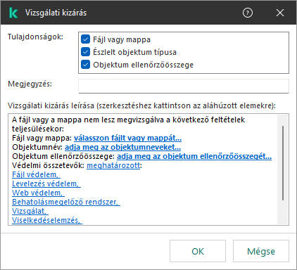 Egy ablak a kizárások kiválasztási eszközeivel. A felhasználó kiválaszthat fájlt vagy mappát, valamint megadhat egy objektumnevet vagy hash-t.