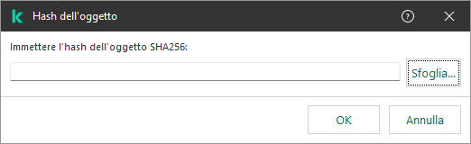 Una finestra con un campo per l'immissione della somma hash dell'oggetto. L'utente può selezionare un oggetto utilizzando il programma per la gestione dei file.