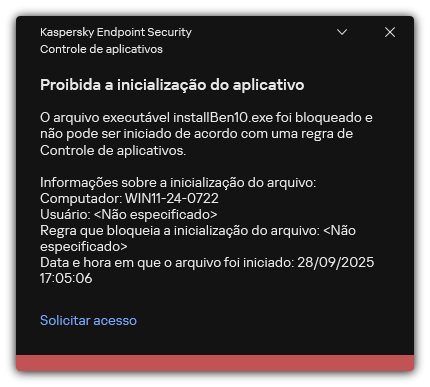 Notificação sobre inicialização de aplicativo bloqueado. O usuário pode criar uma solicitação para iniciar o aplicativo.