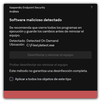 Notificación de detección de malware. El usuario puede realizar la desinfección con o sin reinicio del equipo.