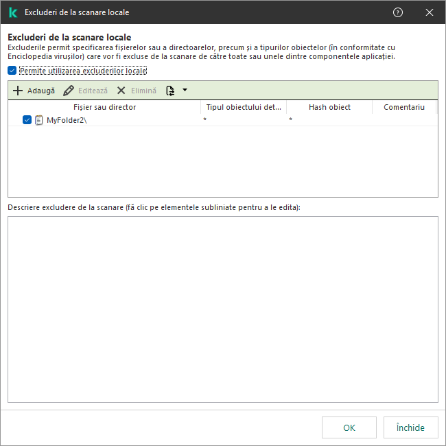 Fereastra Excluderi de la scanarea locală. Utilizatorul poate adăuga, modifica sau șterge excluderi.