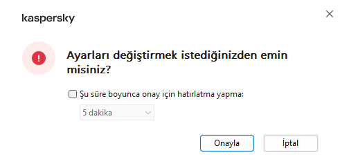 Kullanıcı eylemi onay penceresi. Kullanıcı, uygulamanın parola istemeyeceği bir süre seçebilir.