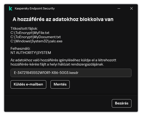 Egy ablak a titkosított adatok eléréséhez szükséges fájlkéréssel. A felhasználó a létrehozott fájlt lemezre mentheti, vagy e-mailben elküldheti.
