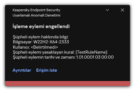 Bir kuralın tetiklenmesi hakkında bildirim. Kullanıcı, bir işlem eylemine izin vermek için bir istek oluşturabilir.