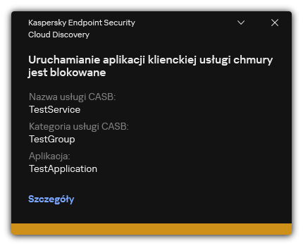 Powiadomienie o zablokowaniu usługi w chmurze. Użytkownik może przeglądać szczegółowe informacje o regule.