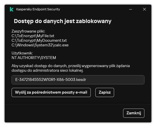 Okno z plikiem żądania dostępu do zaszyfrowanych danych. Użytkownik może zapisać wygenerowany plik na dysku lub wysłać go w wiadomości e-mail.