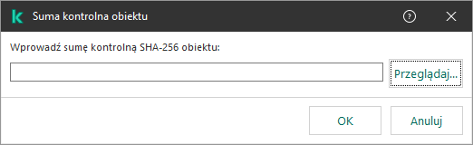 Okno z polem do wpisania sumy kontrolnej obiektu. Użytkownik może wybrać obiekt za pomocą menedżera plików.