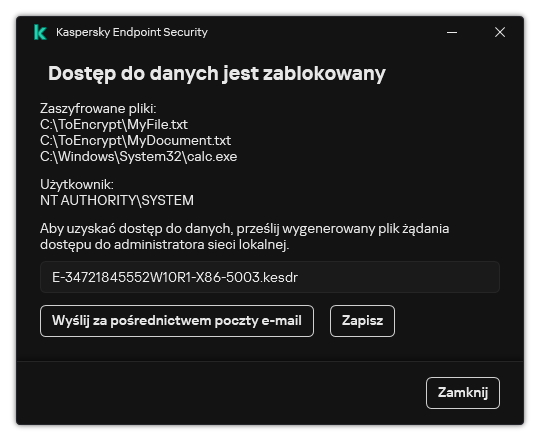 Okno z plikiem żądania dostępu do zaszyfrowanych danych. Użytkownik może zapisać wygenerowany plik na dysku lub wysłać go w wiadomości e-mail.