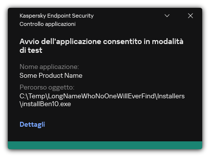 Notifica sul fatto che l'avvio dell'applicazione è consentito in modalità di test. L'utente può visualizzare informazioni dettagliate sulla regola.