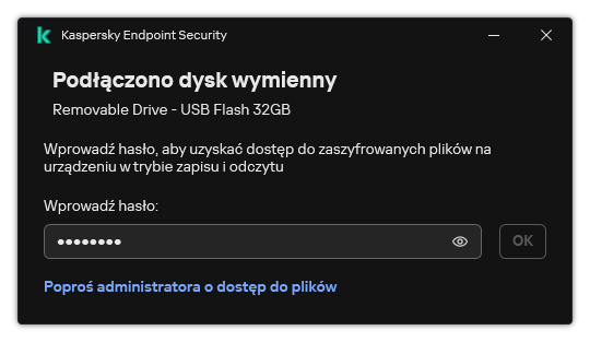 Okno zawiera pole do wpisania hasła. Użytkownik może utworzyć żądanie dostępu do pliku.