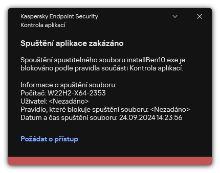 Upozornění na zablokované spuštění aplikace. Uživatel může vytvořit požadavek na spuštění aplikace.