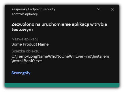 Powiadomienie, że uruchomienie aplikacji jest dozwolone w trybie testowym. Użytkownik może przeglądać szczegółowe informacje o regule.