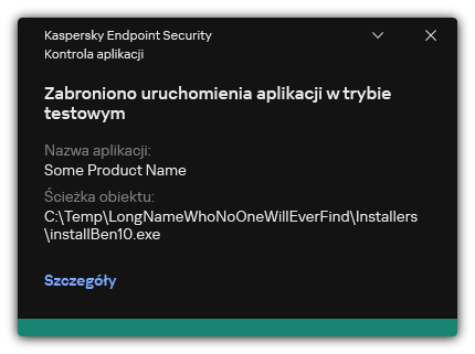 Powiadomienie, że uruchomienie aplikacji jest niedozwolone w trybie testowym. Użytkownik może przeglądać szczegółowe informacje o regule.