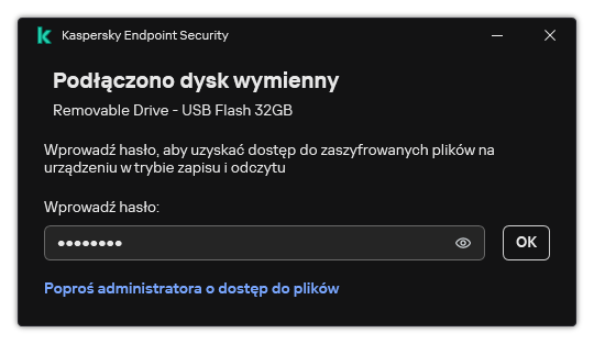 Okno zawiera pole do wpisania hasła. Użytkownik może utworzyć żądanie dostępu do pliku.