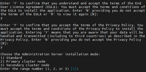 Geben Sie "Y" ein, um die Bedingungen der EULA und der Datenschutzrichtlinie zu akzeptieren und den Standard-Installationsmodus für Administrationsserver auszuwählen.