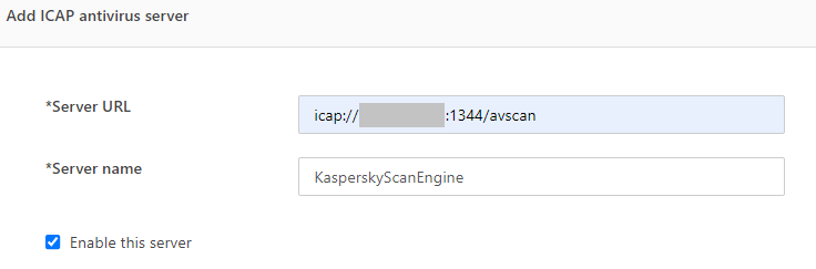 "Add ICAP antivirus server" dialog box. Server URL = icap://hidden IP:1344/avscan, Server name = KasperskyScanEngine, Enable this server checkbox is on.