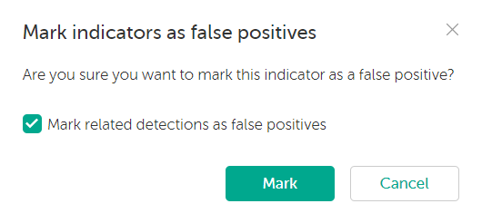 Окно Mark indicators as false positives в Kaspersky CyberTrace.