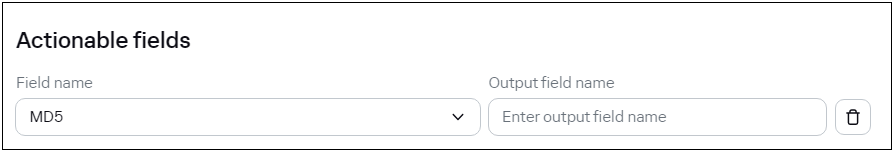 CyberTrace の［Actionable fields］セクション。