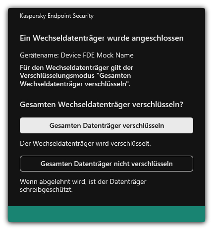 Benachrichtigung über ein verbundenes Laufwerk mit aktivierter Dateiverschlüsselung. Der Benutzer kann Dateien verschlüsseln oder die Verschlüsselung ablehnen.