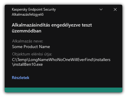 Értesítés arról, hogy az alkalmazásindítás engedélyezve van teszt üzemmódban. A felhasználó részletes információkat tekinthet meg a szabályról.