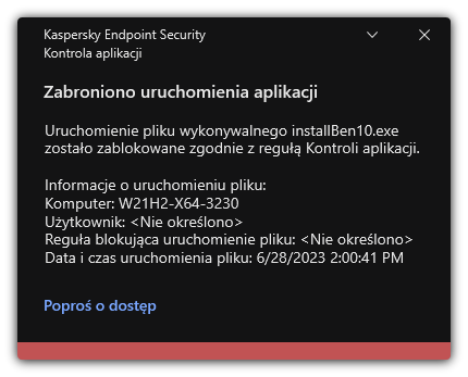 Powiadomienie o zablokowaniu uruchamiania aplikacji. Użytkownik może utworzyć żądanie uruchomienia aplikacji.