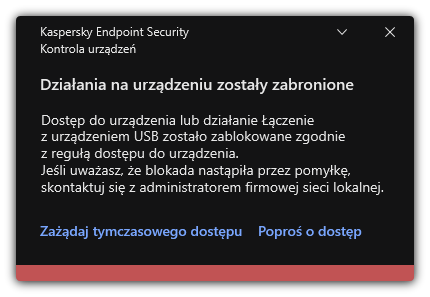 Powiadomienie o zablokowaniu dostępu do urządzenia. Użytkownik może zażądać tymczasowego lub stałego dostępu do urządzenia.