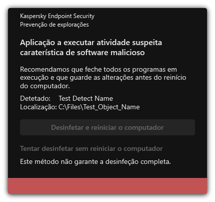 Notificação de deteção de malware. O utilizador pode executar a desinfeção com ou sem reinício do computador.