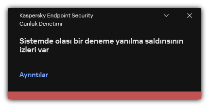 Olası deneme yanılma saldırısı hakkında bildirim. Kullanıcı, kuralla ilgili ayrıntılı bilgileri görüntüleyebilir.