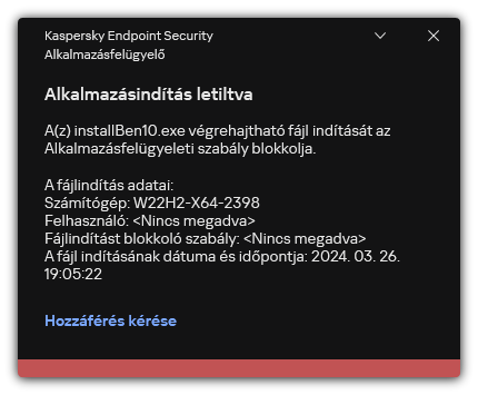 Értesítés blokkolt alkalmazás indításáról. A felhasználó kérést hozhat létre az alkalmazás indításához.