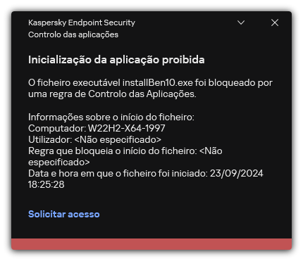 Notificação sobre a inicialização da aplicação bloqueada. O utilizador pode criar um pedido para iniciar a aplicação.