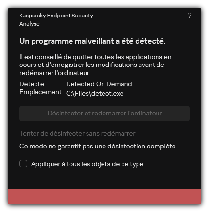 Notification de détection de programmes malveillants. L'utilisateur peut procéder à la désinfection avec ou sans redémarrage de l'ordinateur.